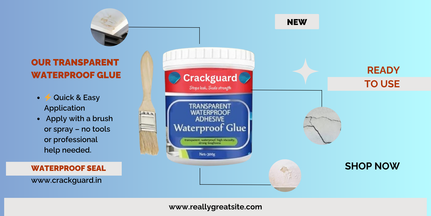 CrackGuard – Transparent Waterproof Glue for Leak & Crack Repairs